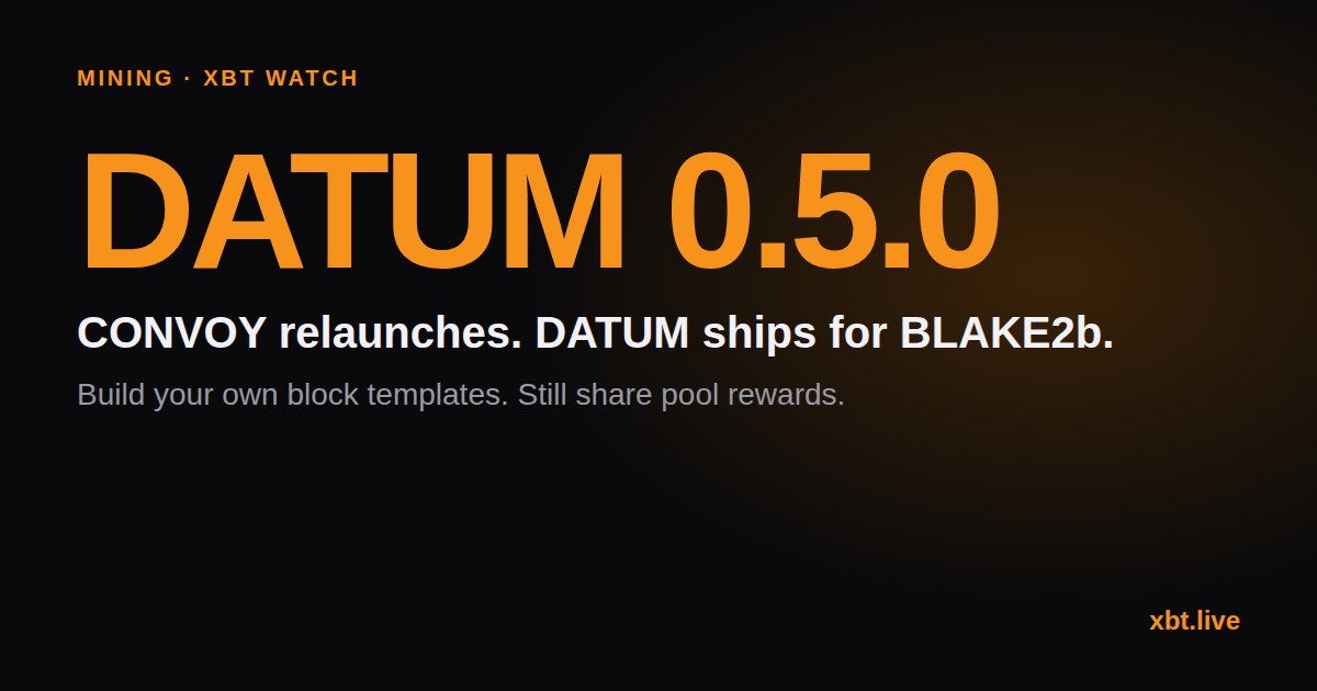 CONVOY relaunch: DATUM Gateway 0.5.0 beta for BLAKE2b